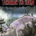 Today Chicago! Tomorrow the World! cover art